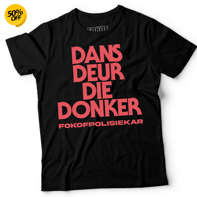 Dans Deur Die Donker T-shirt (Pink print)