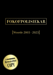 FOKOFPOLISIEKAR {Woorde 2003 - 2023} - lyric bundel (AUTOGRAPHED COPY)