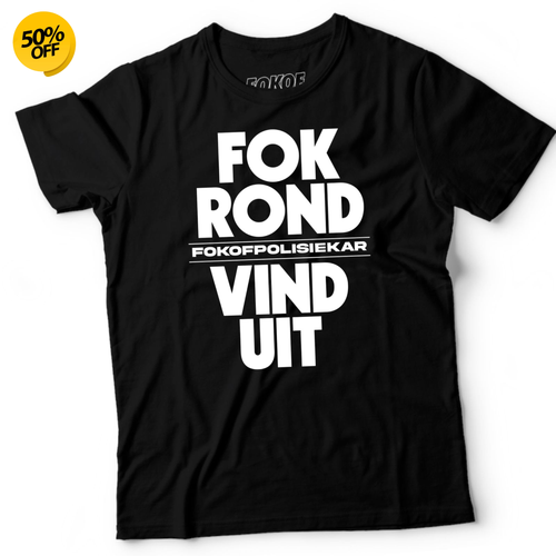 Fok Rond Vind Uit T-shirt